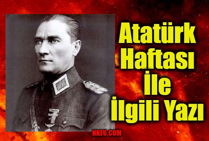 Atatürk Haftası İle İlgili Yazı