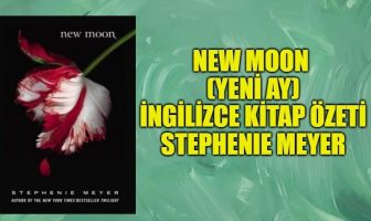 New Moon (Yeni Ay) İngilizce Kitap Özeti