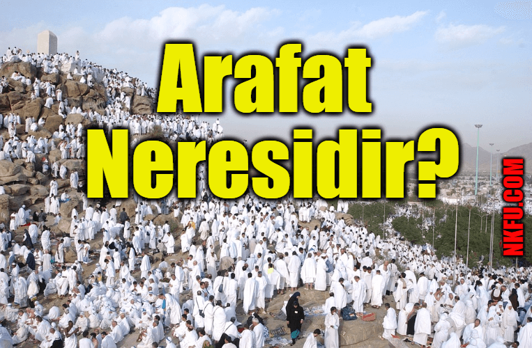Arafat Neresidir?
