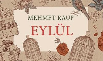 Mehmet Rauf - Eylül Özeti