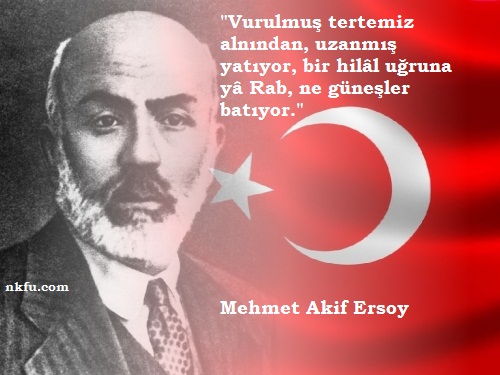 Mehmet Akif Ersoy Sözleri