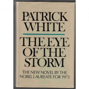 Patrick White - Eye of the Storm (1973 Nobel Edebiyat ödülünü aldı)
