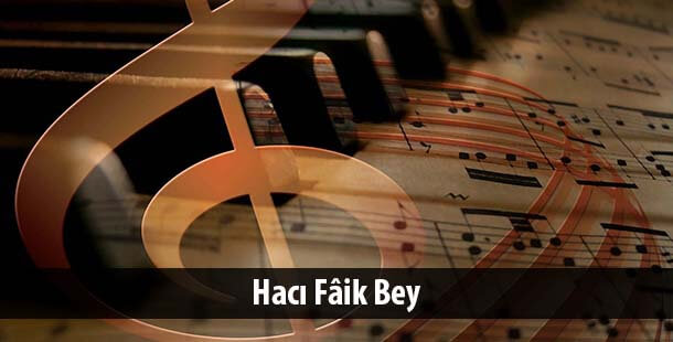 Hacı Faik Bey