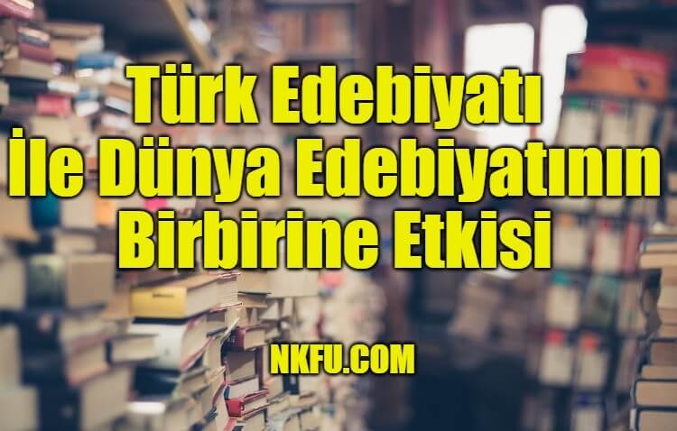Türk ve Dünya Edebiyatı