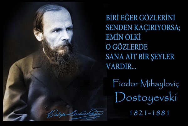 Fyodor Mihayloviç Dostoyevski Sözleri