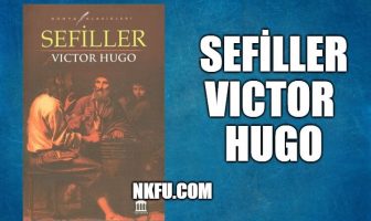 Sefiller Kitap Özeti – Victor Hugo