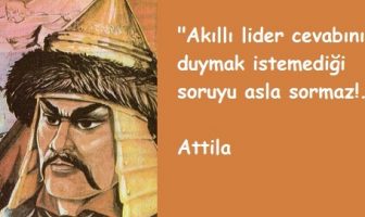 Attila Han Sözleri