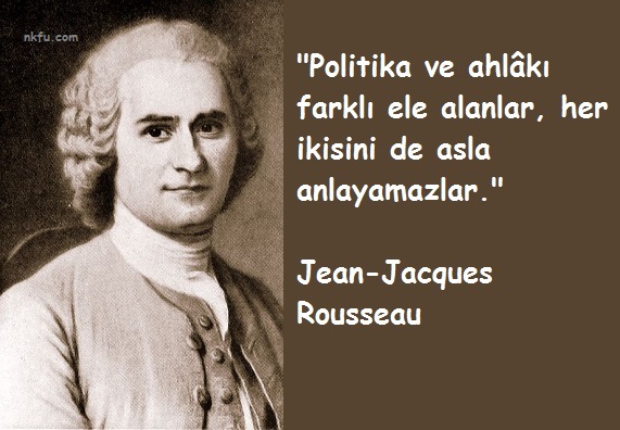 Jean-Jacques Rousseau Sözleri