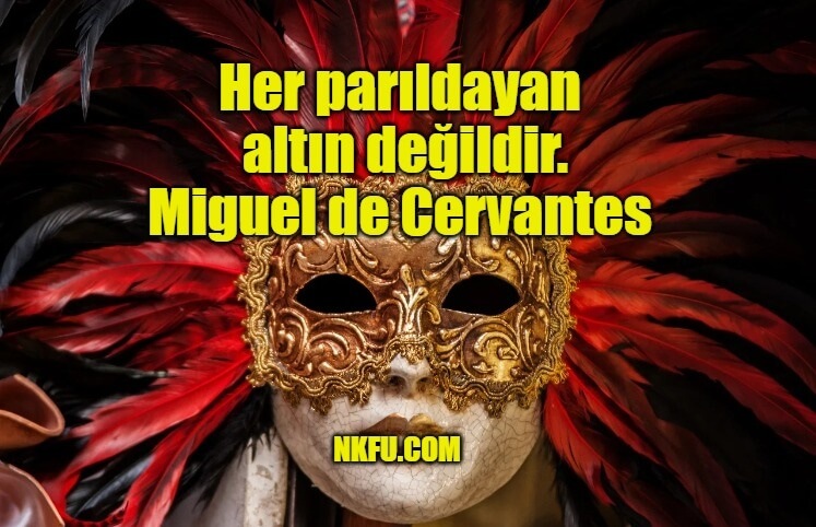 Miguel de Cervantes Sözleri