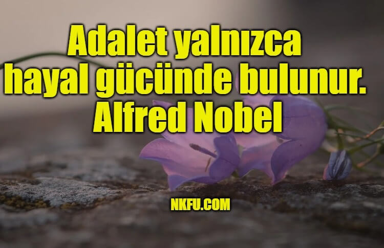Alfred Nobel Sözleri