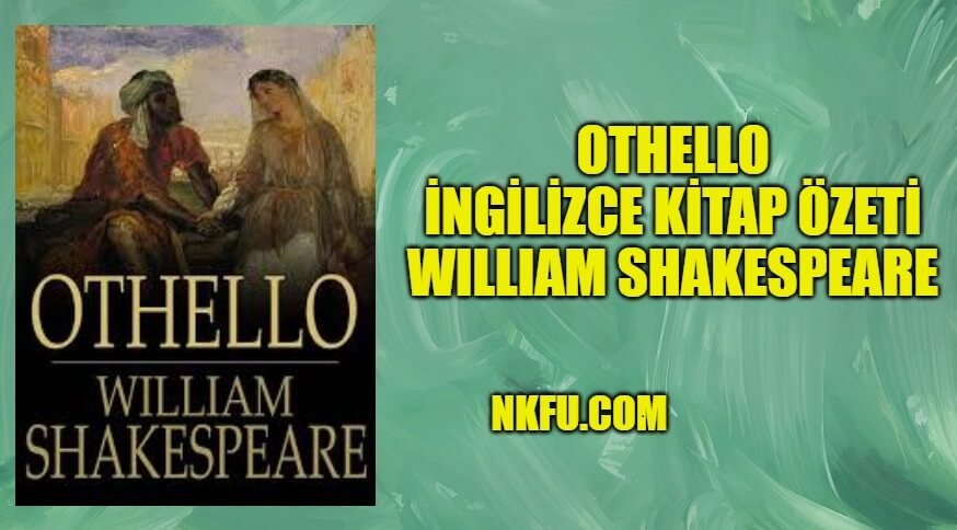 Othello İngilizce Kitap Özeti