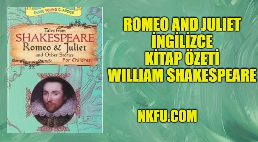 Romeo Ve Juliet Kitap İngilizce Özeti
