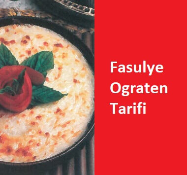 Fasulye Ograten Tarifi