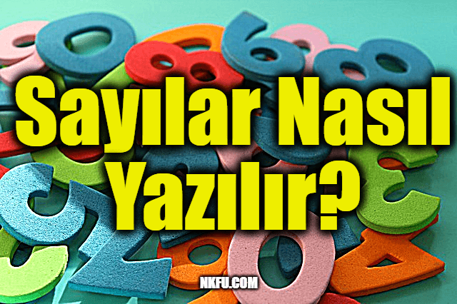 Sayılar Nasıl Yazılır?