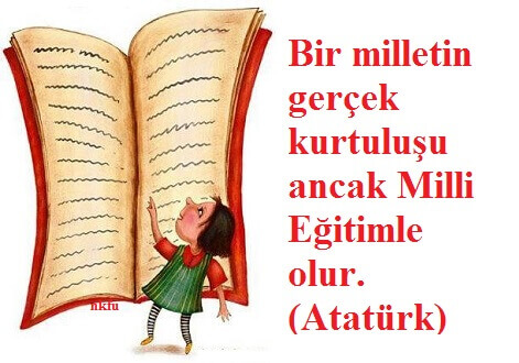 Atatürk'ün Eğitim İle İlgili Sözü