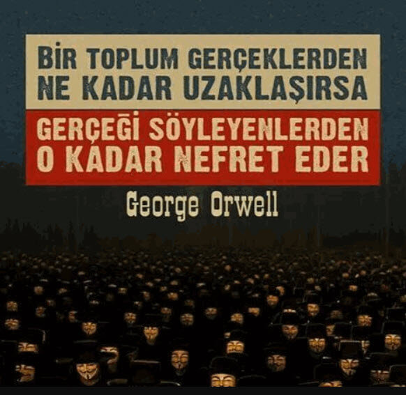 Anlamlı Sözler - George Orwell