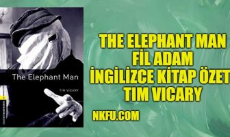 Elephant Man (Fil Adam) İngilizce Özeti
