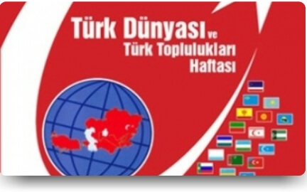 Türk Dünyası ve Toplulukları Haftası