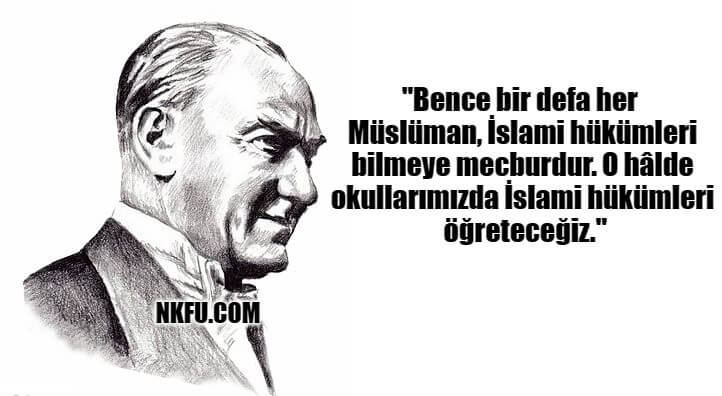 Atatürk'ün Din İle İlgili Sözleri