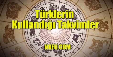 Türklerin Kullandığı Takvimler Nelerdir? Özellikleri ve Hangi Dönemlerde Hangi Takvim Kullanıldı?