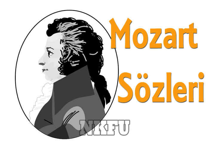 Mozart Sözleri