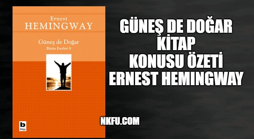Güneş de Doğar - Ernest Hemingway