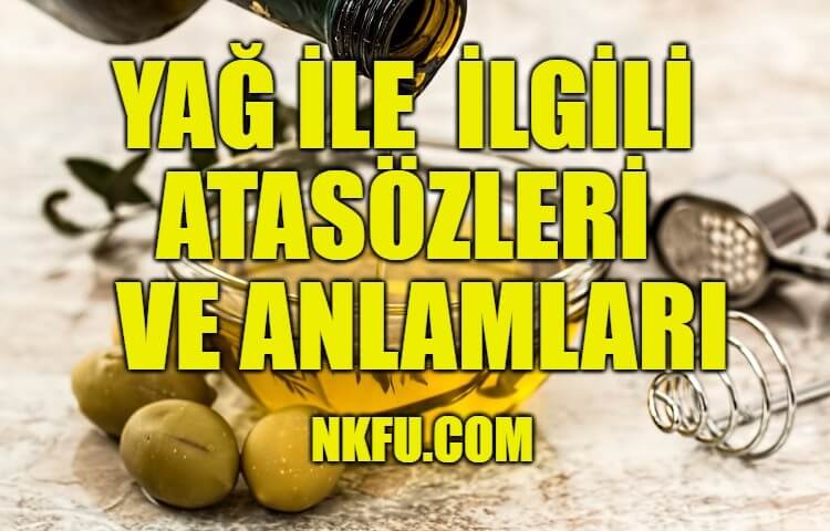 Yağ İle İlgili Atasözleri ve Anlamları