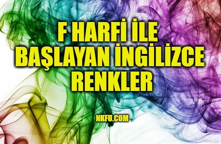 f Harfi İle Başlayan İngilizce Renkler