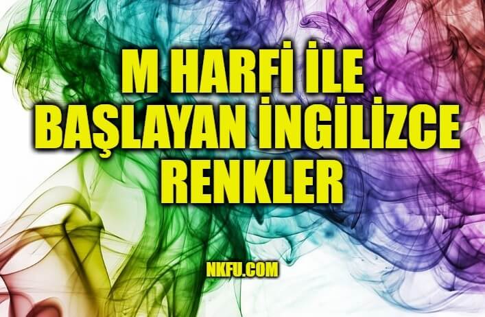 M Harfi İle Başlayan İngilizce Renkler