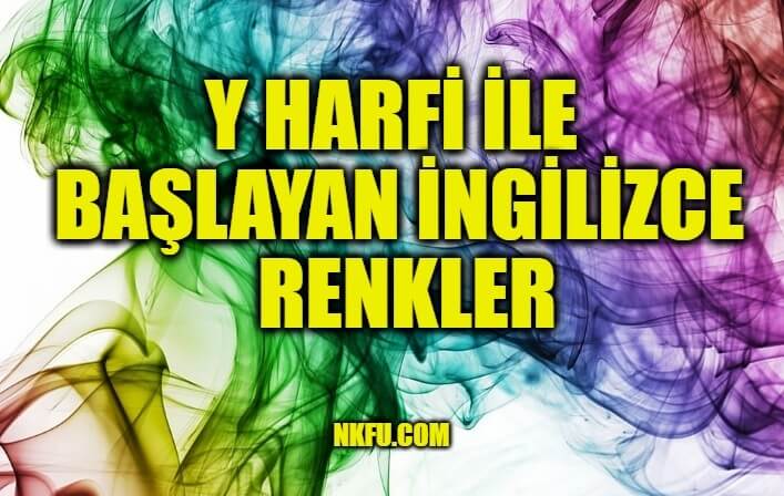 Y Harfi İle Başlayan İngilizce Renkler