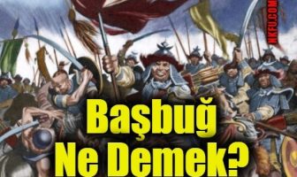 Başbuğ Ne Demek?