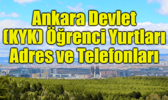 Ankara Devlet (KYK) Öğrenci Yurtları Adres ve Telefonları