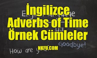 İngilizce Adverbs of Time Örnek Cümleler