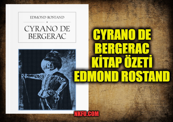 Cyrano de Bergerac Kitap Özeti