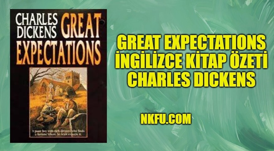 Great Expectations İngilizce Kitap Özeti