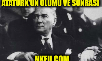 Atatürk'ün Ölümü ve Sonrası