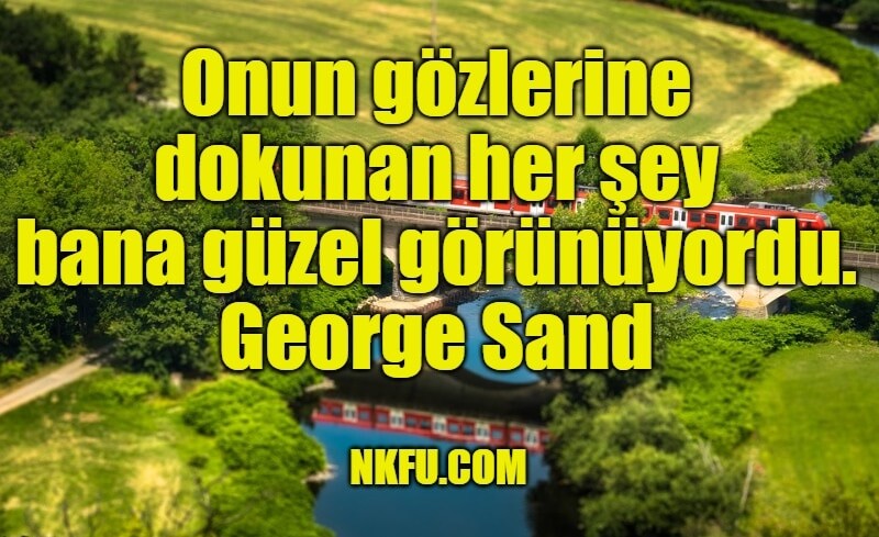 George Sand Sözleri