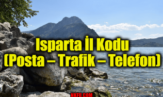 Isparta İl Kodu (Posta – Trafik – Telefon)