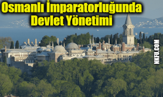 Osmanlı İmparatorluğunda Devlet Yönetimi