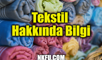 Tekstil Hakkında Bilgi
