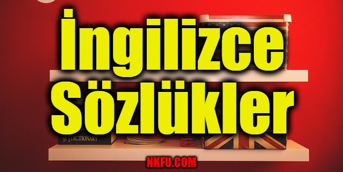 İngilizce Sözlükler