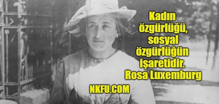 Rosa Luxemburg Sözleri