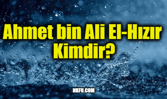Ahmet bin Ali El-Hızır Kimdir?