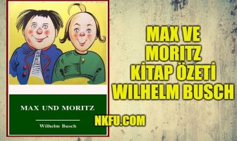 Max ve Moritz Kitap Özeti