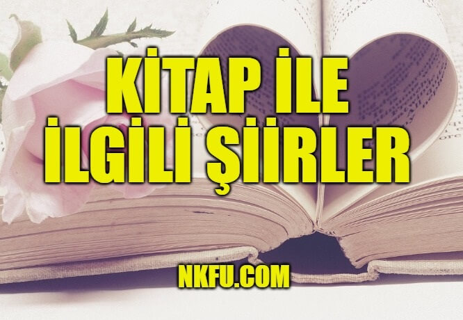 Kitap İle İlgili Şiirler, En Yakın Arkadaşımız Kitaplar Hakkında Şiirler