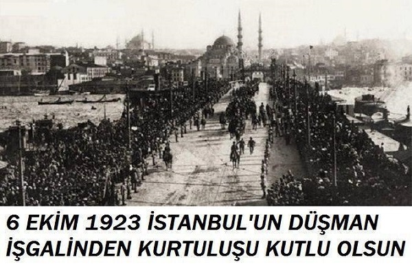 6 Ekim 1923, İstanbul'un Kurtuluşu: Bağımsızlık ve Özgürlüğün Simgesi