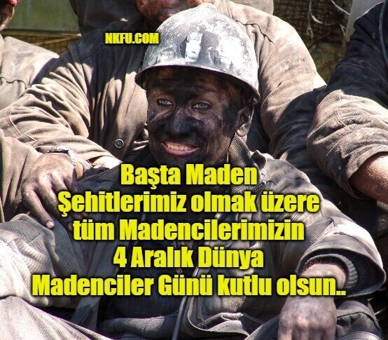 4 Aralık Dünya Madenciler Günü Kutlama Mesajları, Sözleri Görselleri