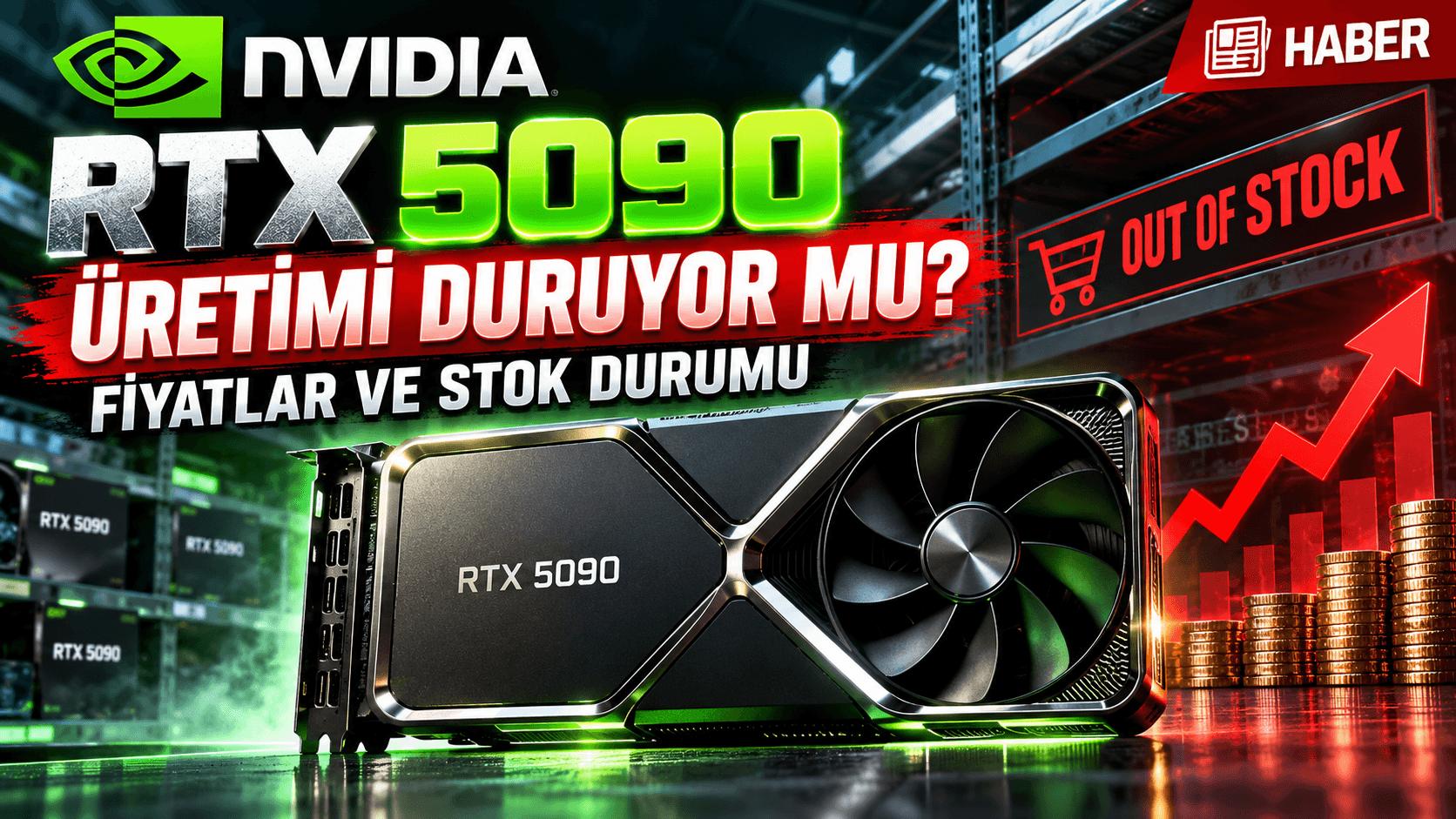 NVIDIA RTX 5090 Üretimi Duruyor mu? Fiyatlar ve Stok Durumu
