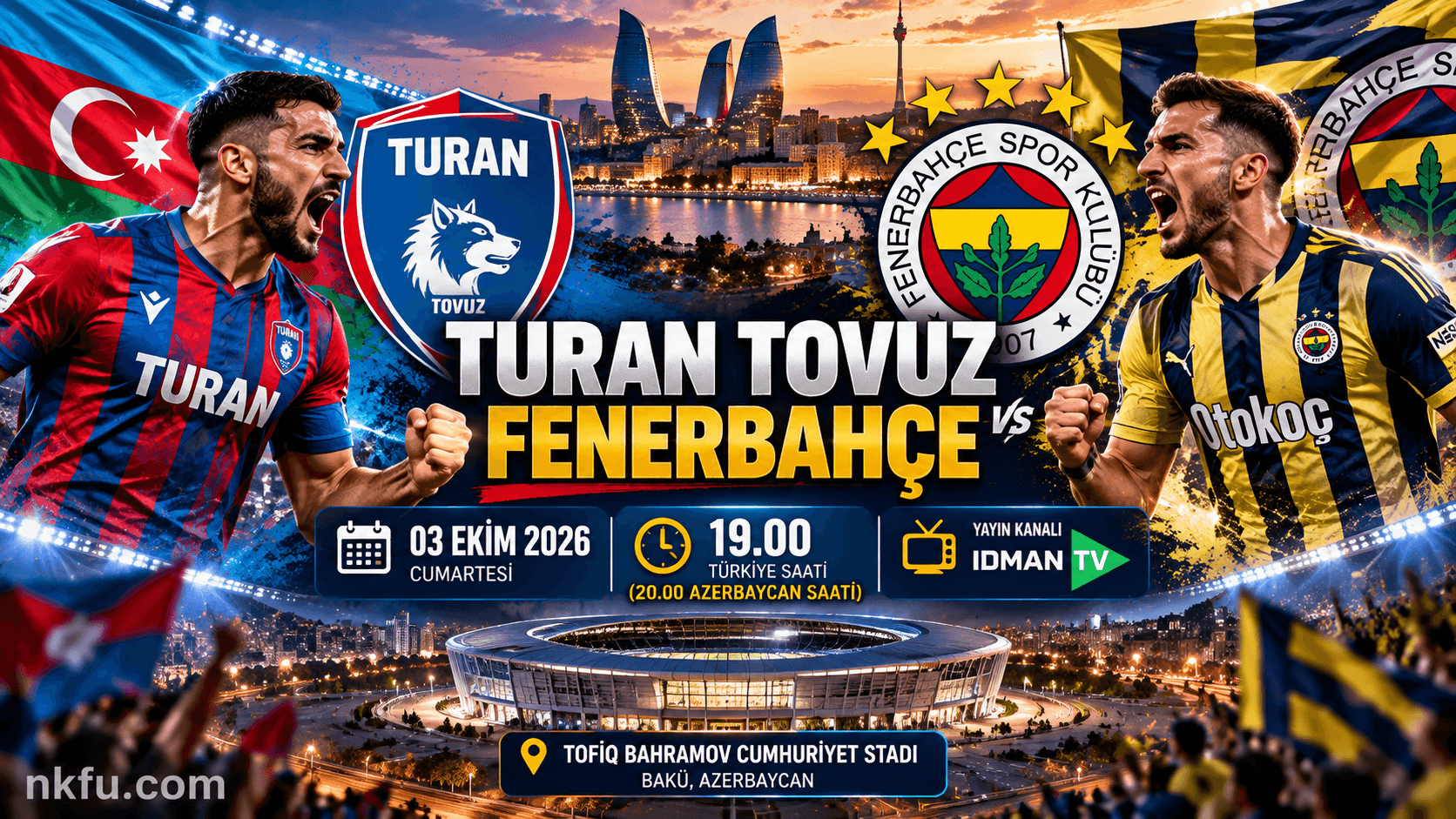 Turan Tovuz - Fenerbahçe Maçı Hangi Kanalda? Saat Kaçta? 3 Ekim 2026